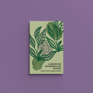 La mujer que susurraba a las plantas